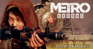 Metro Exodus estrena trailer centrado en su historia