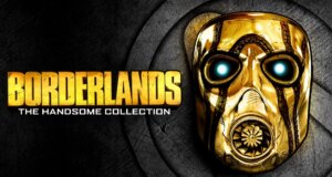 Borderlands: The Handsome Collection