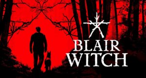 Blair Witch llegará a Nintendo Switch en Junio