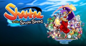 [Review] Shantae and the Seven Sirens