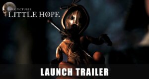 The Dark Pictures Anthology: Little Hope estrena trailer de lanzamiento