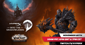 El evento "In to the Shadowlands" se trasmitirá en el canal de HyperX en Twitch