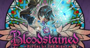 Bloodstained. Ritual of the Night