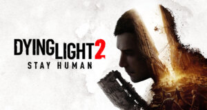 Dying Light 2 Stay Human