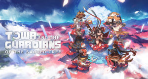 Towa and the Guardians of the Sacred Tree